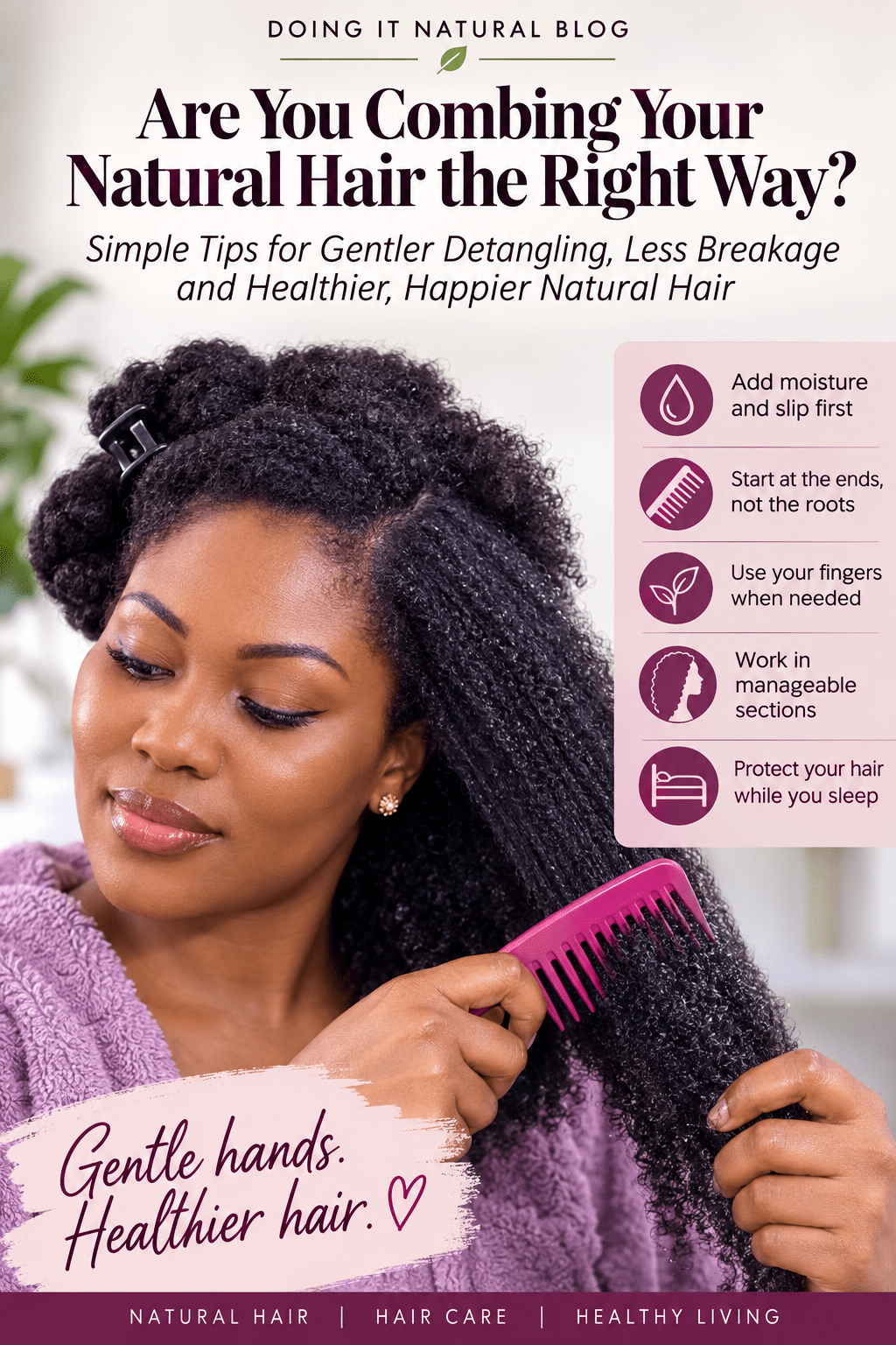 Are You Combing Your Natural Hair the Right&nbsp;Way?
